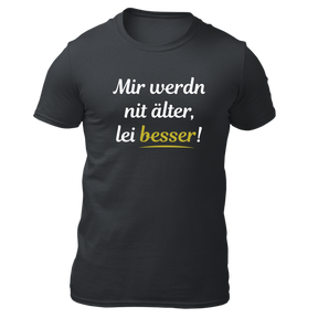 Mir werdn nit älter - Herren Shirt Bio - Grau / S - Shirts & Tops