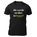 Mir werdn nit älter - Herren Shirt Bio - Schwarz / S - Shirts & Tops