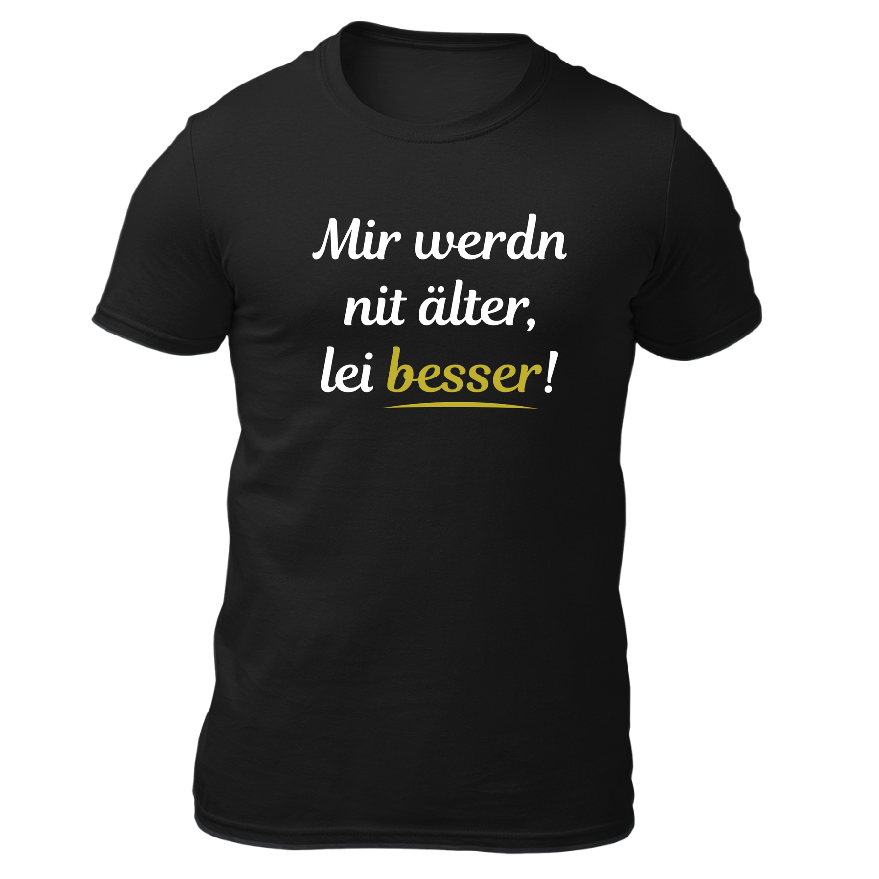 Mir werdn nit älter - Herren Shirt Bio - Schwarz / S - Shirts & Tops