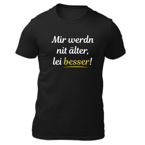 Mir werdn nit älter - Herren Shirt Bio - Schwarz / S - Shirts & Tops